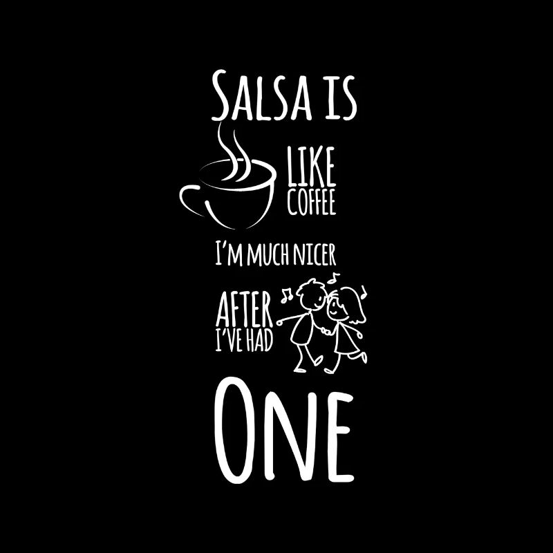 Salsa Tanz Salsa is like coffee