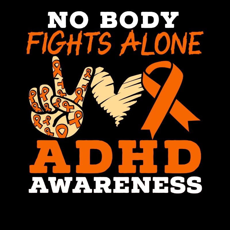 No Body Fights Alone ADHD Awareness Neurodiversity