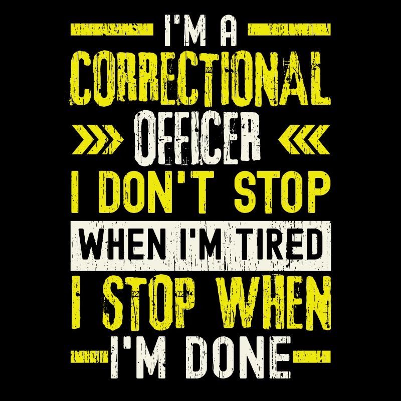 I'm A Correctional Officer Warden Prison Guard