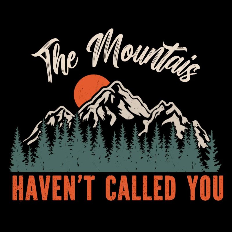 Les montagnes ne vous ont pas appelé