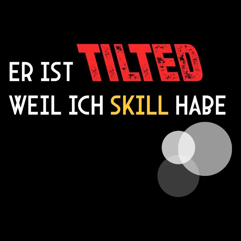 Wegen meinen Skills ist er Tilted!