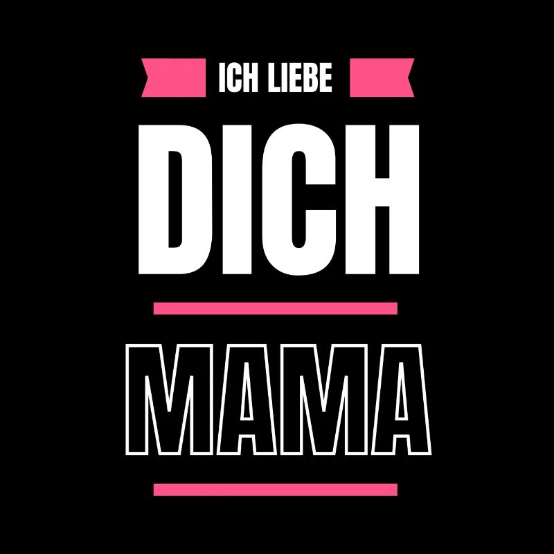 Ich liebe dich Mama