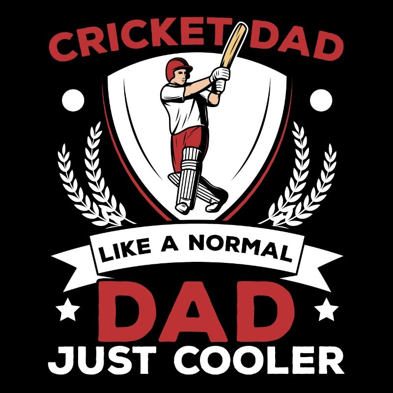 Cricket Dad Like A Normal Dad Just Cooler