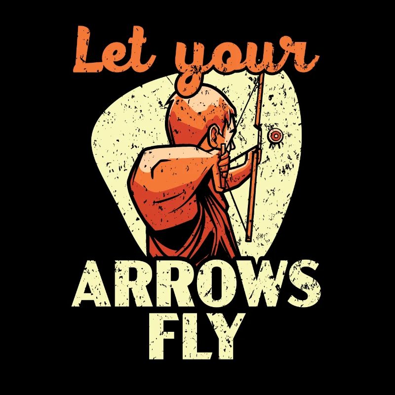 Let Your Arrows Fly Bow Archer Bowman Archery