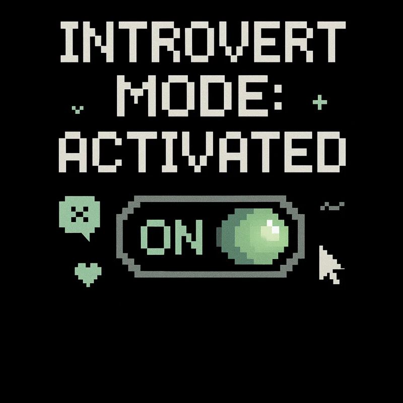 Mode introverti activé