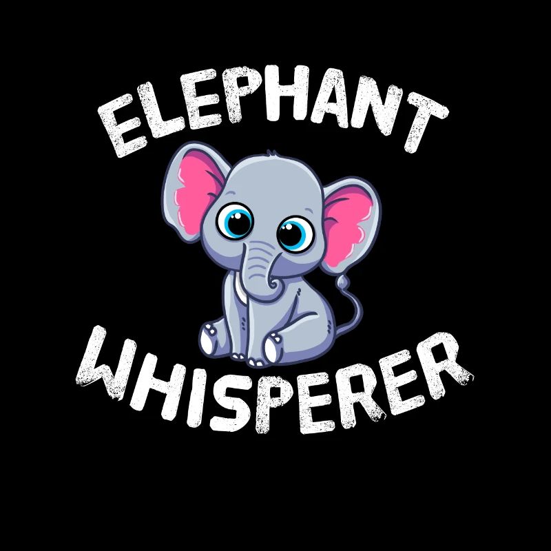 Funny Elephant Lover Elephant Whisperer