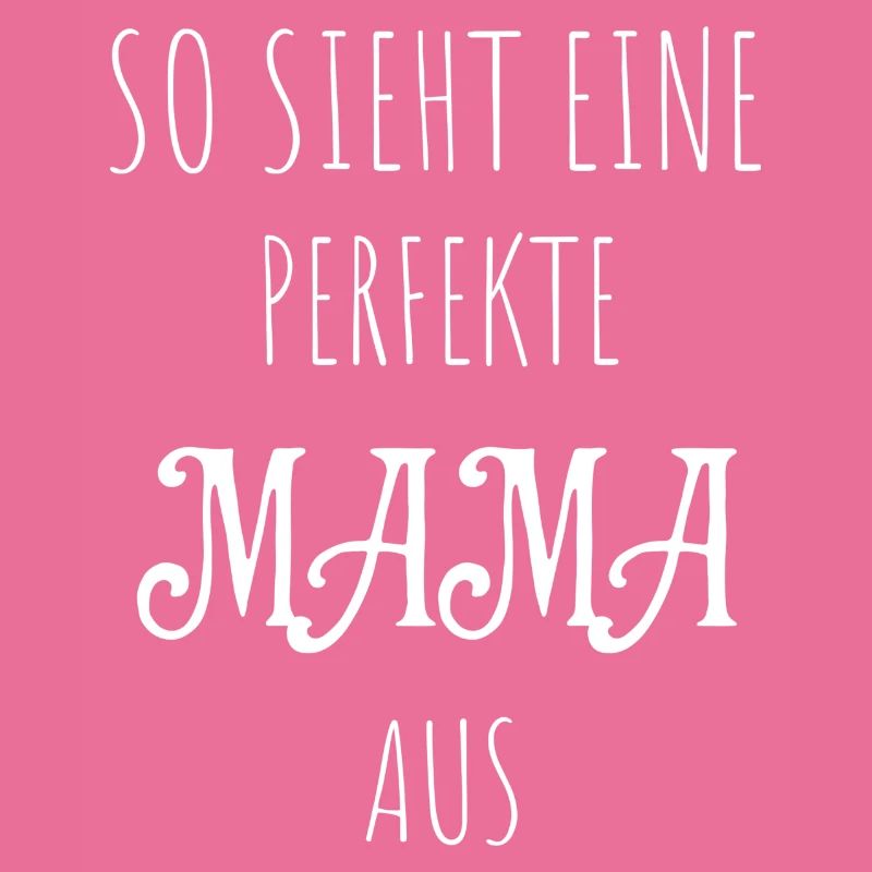 Perfekte Mama