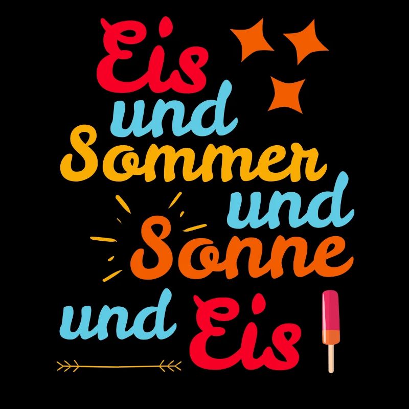 Eis und Sommer und Sonne und Eis