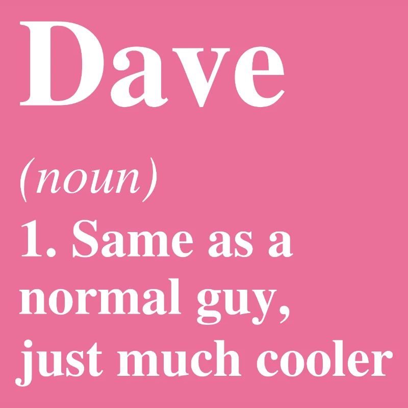 Dave Definition Cool Name Saying Gift