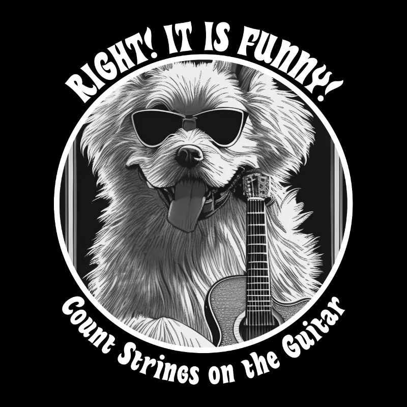 Right it is funny! - Dog