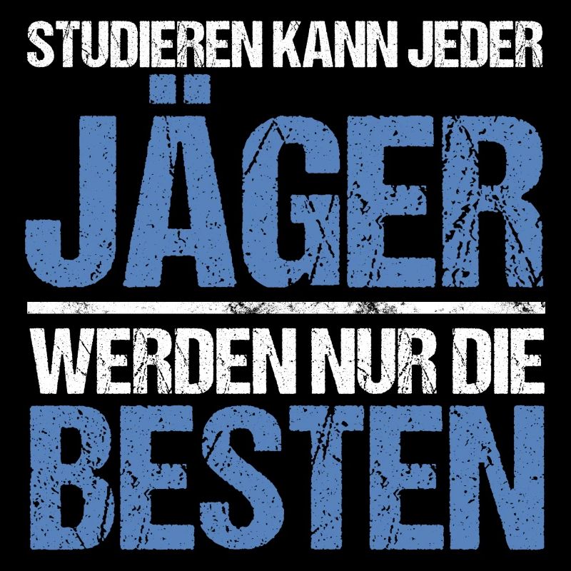 Anyone can study - Jäger Edition