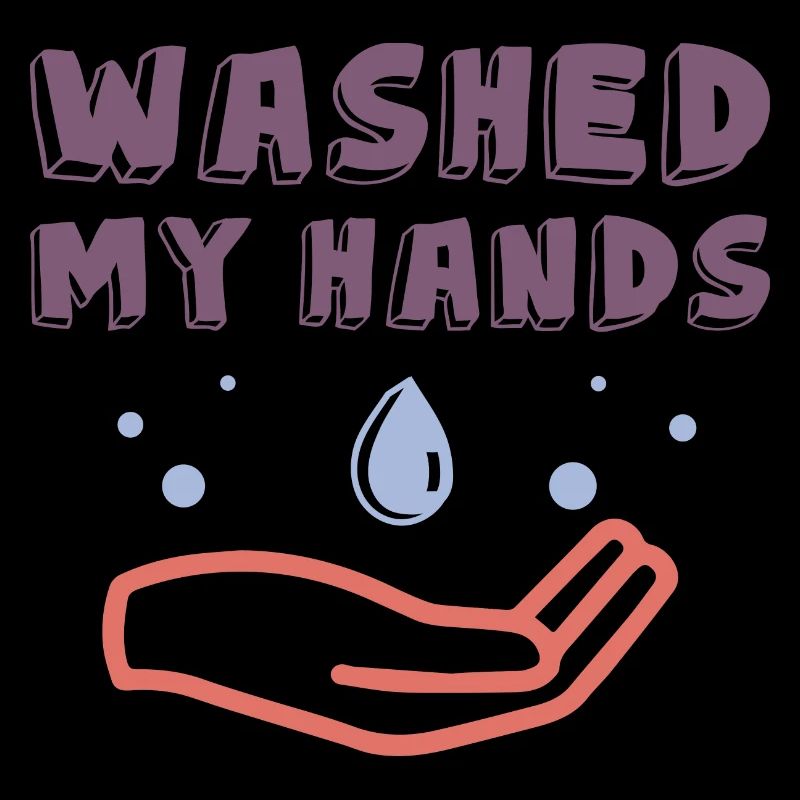 I Washed My Hands Motivation Quarantäne Corona