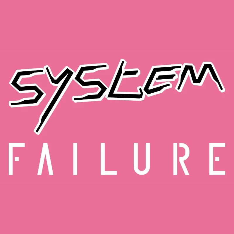System failure