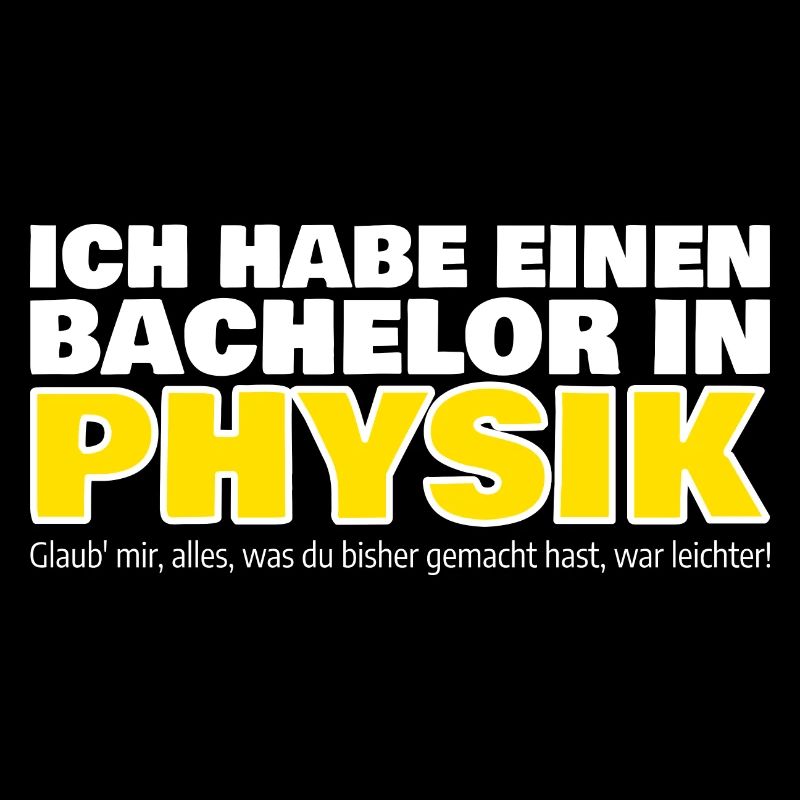 Physiker Bachelor Physiklehrer Geschenkidee lustig