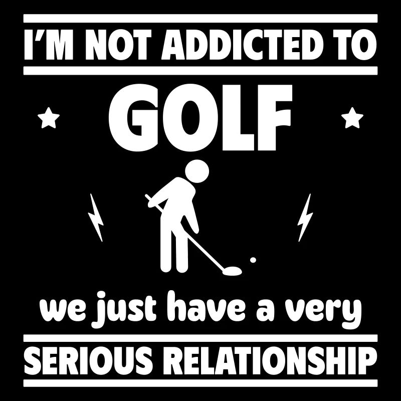 Ich bin nicht süchtig nach Golf