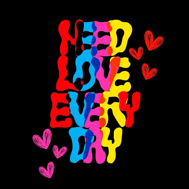 Need Love Every Day – denn Liebe ist Kraft