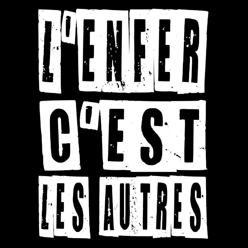 L'enfer c'est les autres Sartre