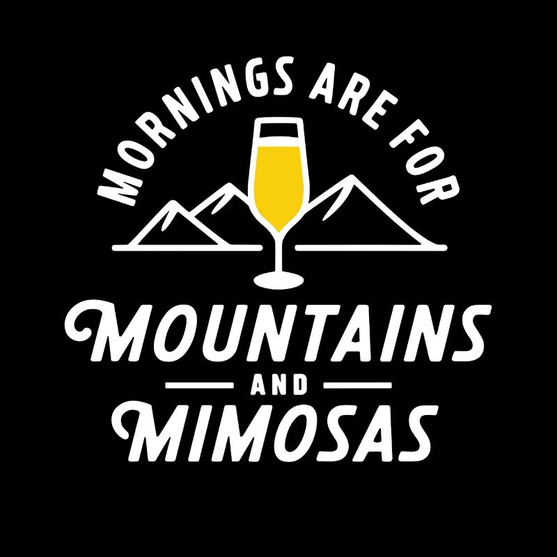 Mornings are for Mountains and mimosas Hiking