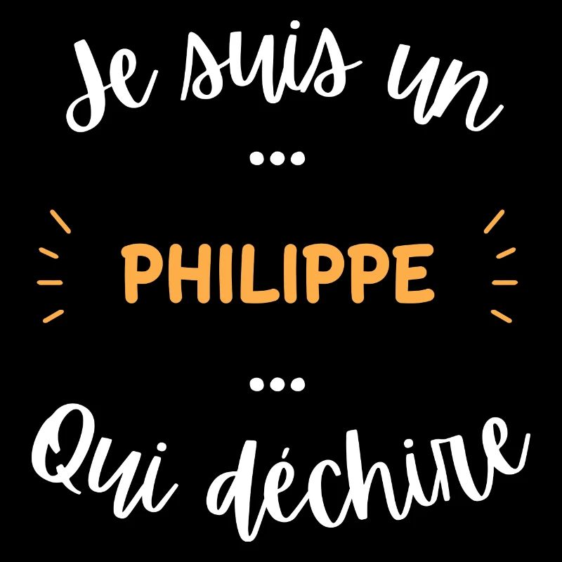 je suis un Philippe qui déchire