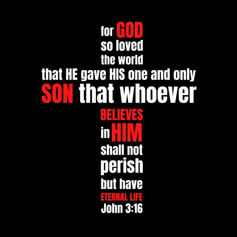 John 3:16 (in white)