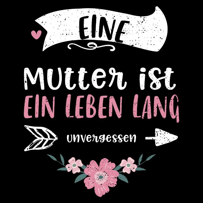 Eine Mutter ist ein Leben lang u...