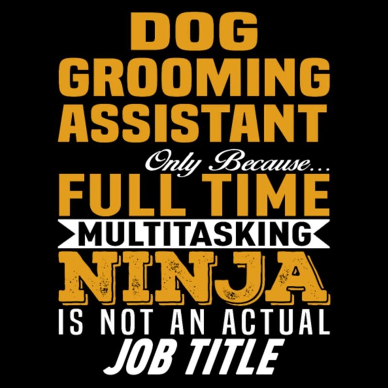Dog Grooming Assistant multitasking job title