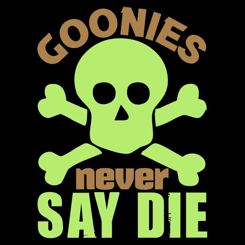 Goonies never say die