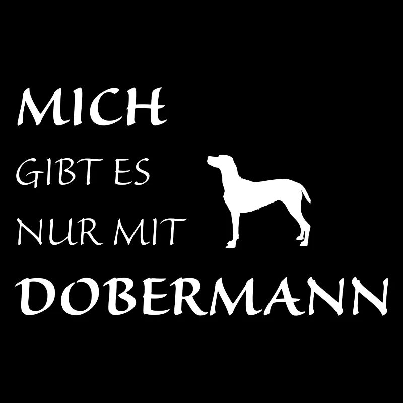 Nur mit Dobermann