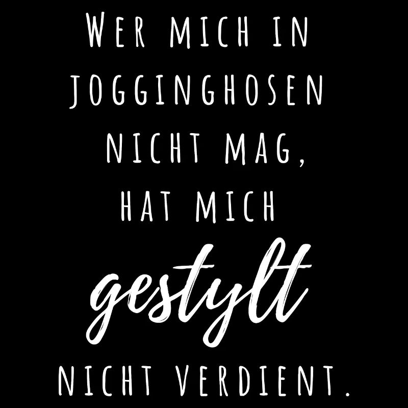 Jogginghose | Nicht Gestylt Leben genießen Spruch
