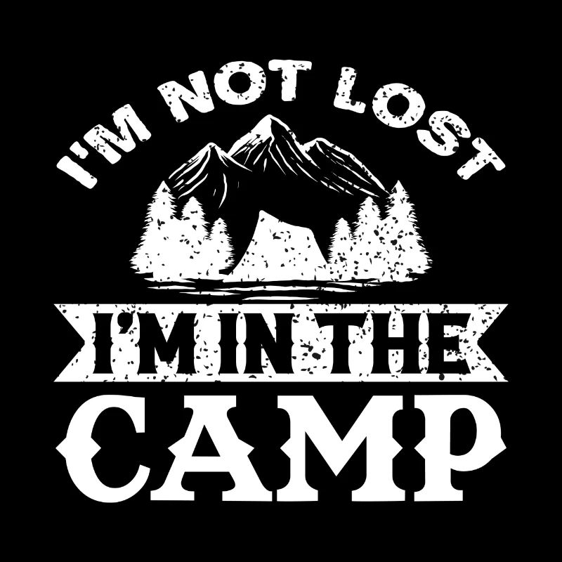 Ich bin nicht verloren, ich bin im Camp