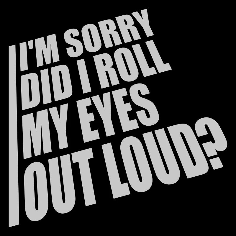Roll My Eyes Out