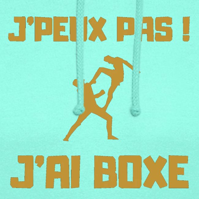 J PEUX PAS J AI BOXE THAÎ