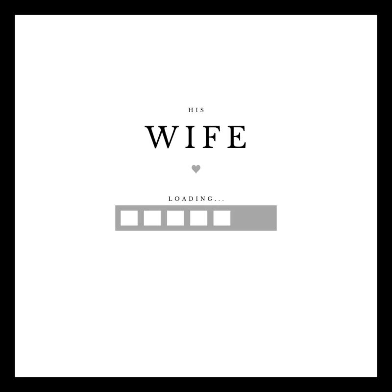 Wife is loading...