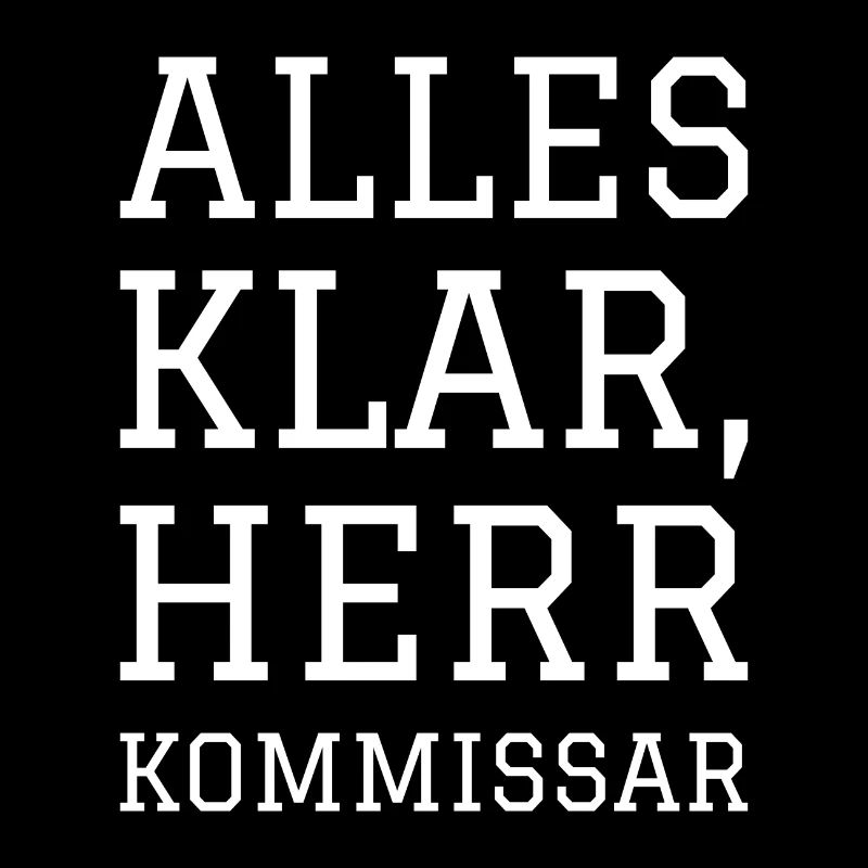 ALLES KLAR HERR KOMMISSAR