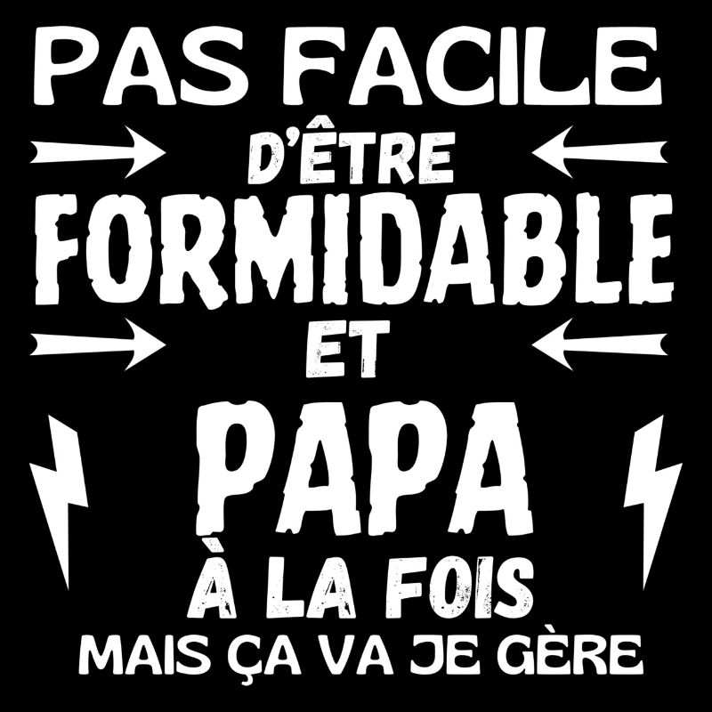 PAPA ET FORMIDABLE A LA FOIS