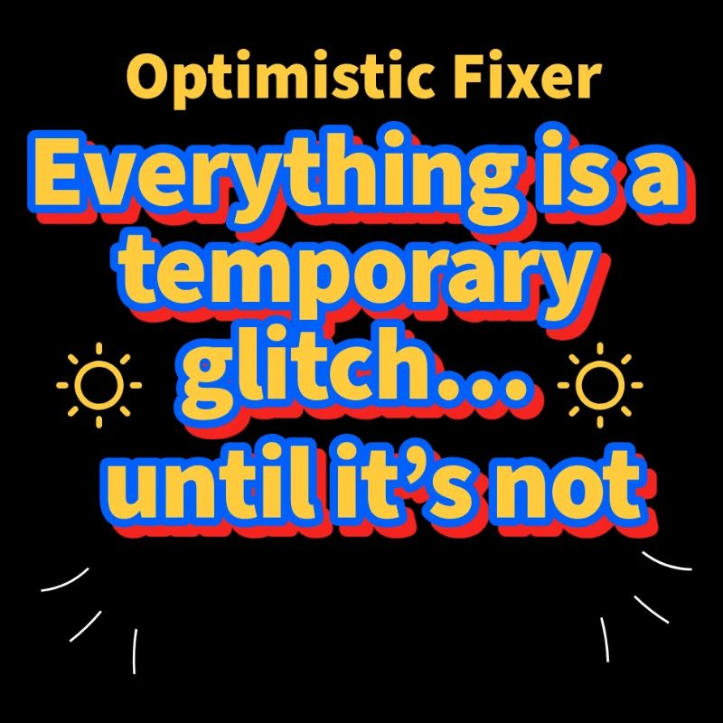 I.T Optimistic Fixer T-Shirt