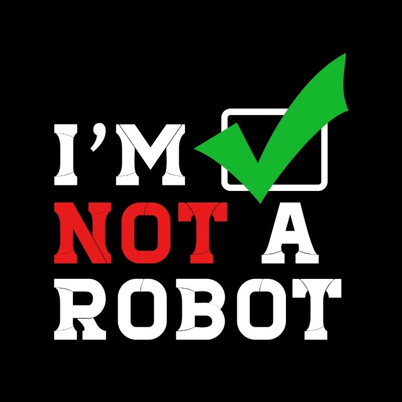 I´m not a Robot - Ich bin kein Roboter im Internet