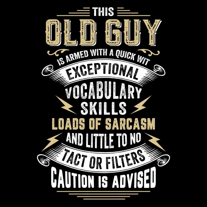 This Old Guy Is Armed With A Quick Wit