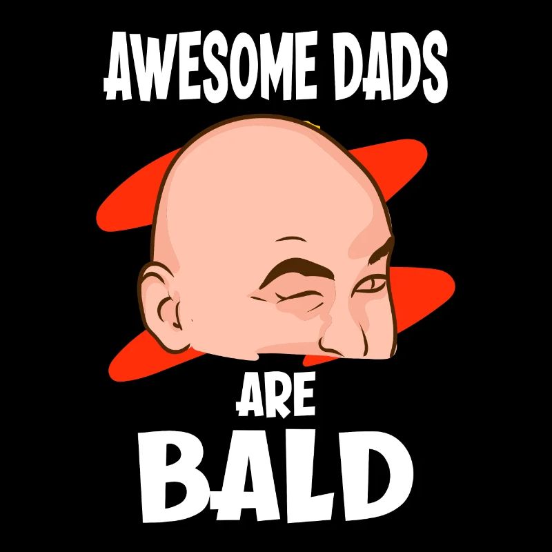 Awesome Dads Are Bald Vater Mit Glatze