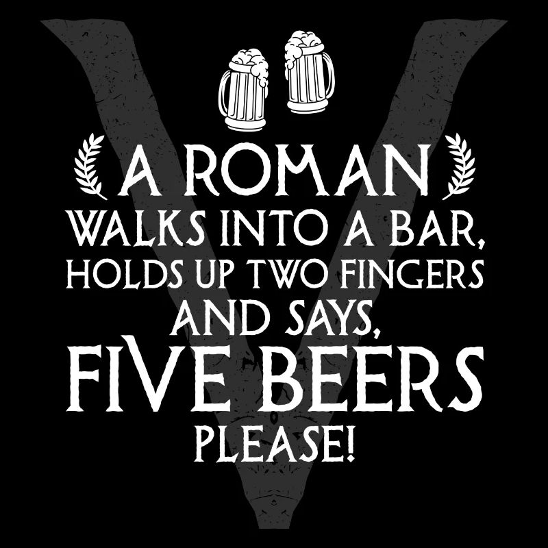 A Roman orders five beers