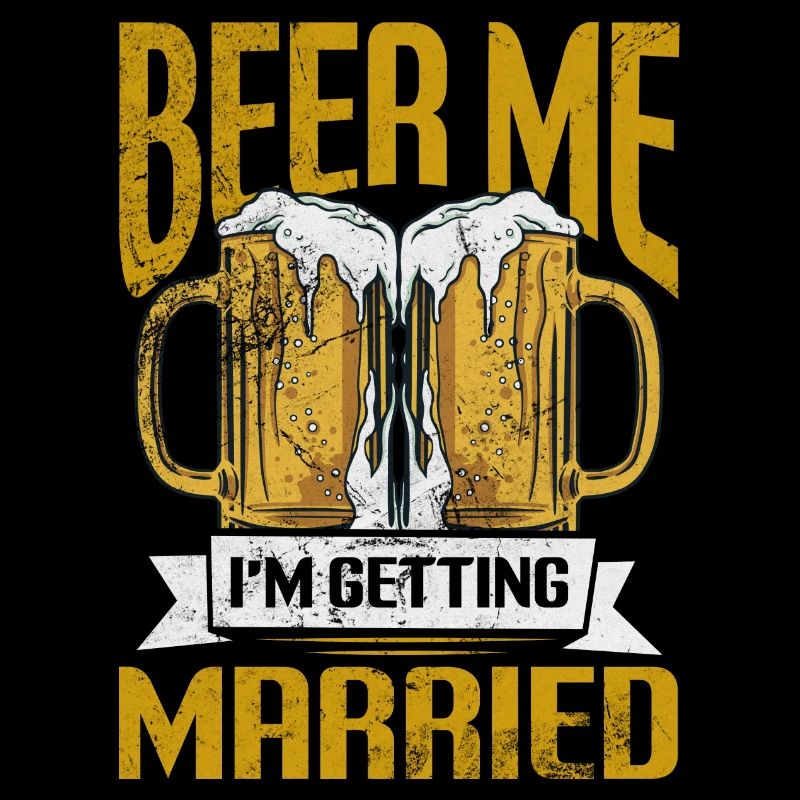 beer me Im getting married Design