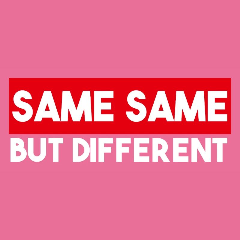 Same Same But Different