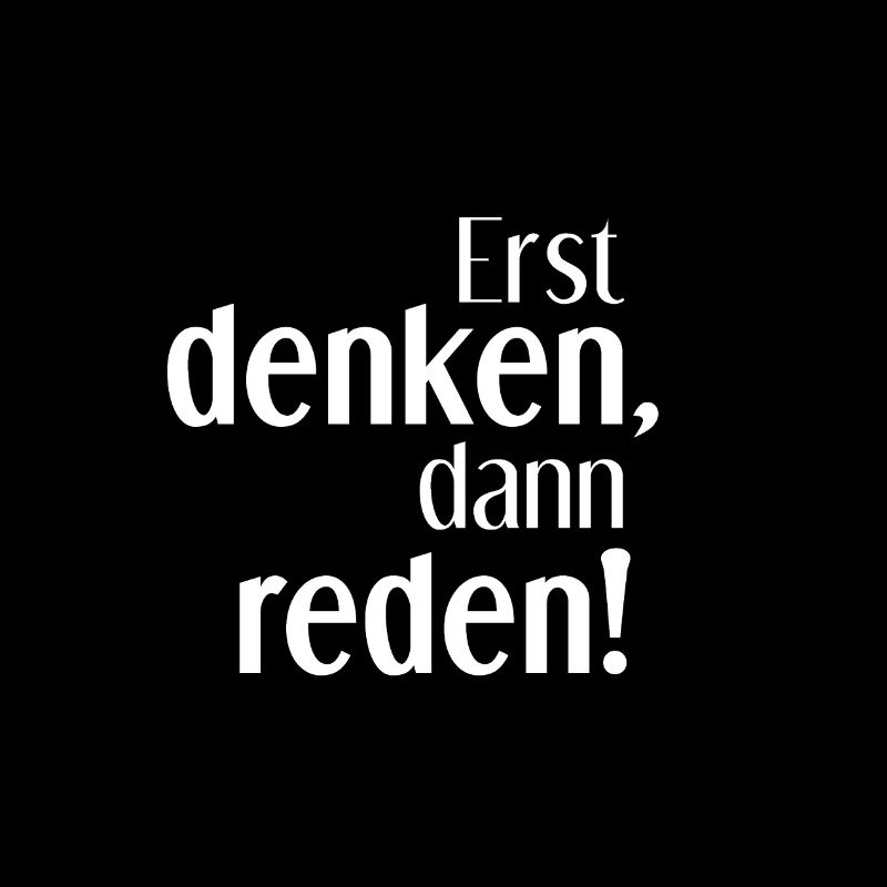 Erst denken, dann reden