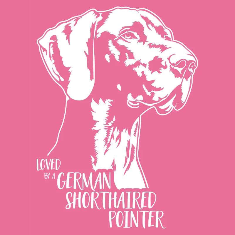 Loved by a German Shorthaired Pointer Hundespruch