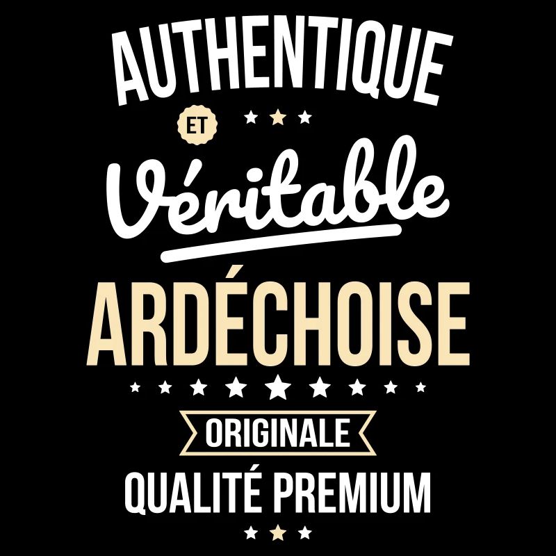 Authentique et véritable Ardéchoise - Originale