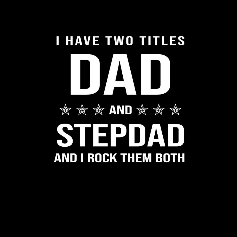 Best Dad and Stepdad Cute Fathers Day Gift