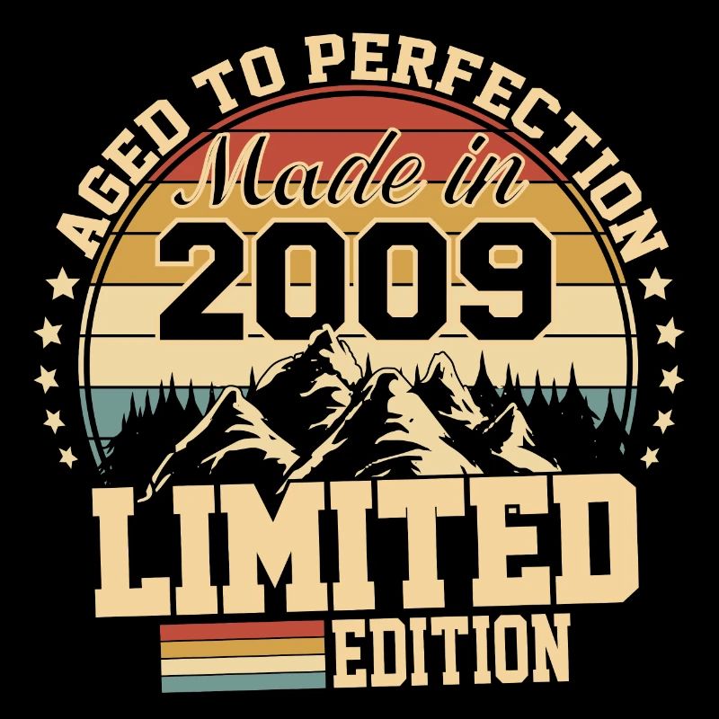 Made in 2009 - Agée avec perfection