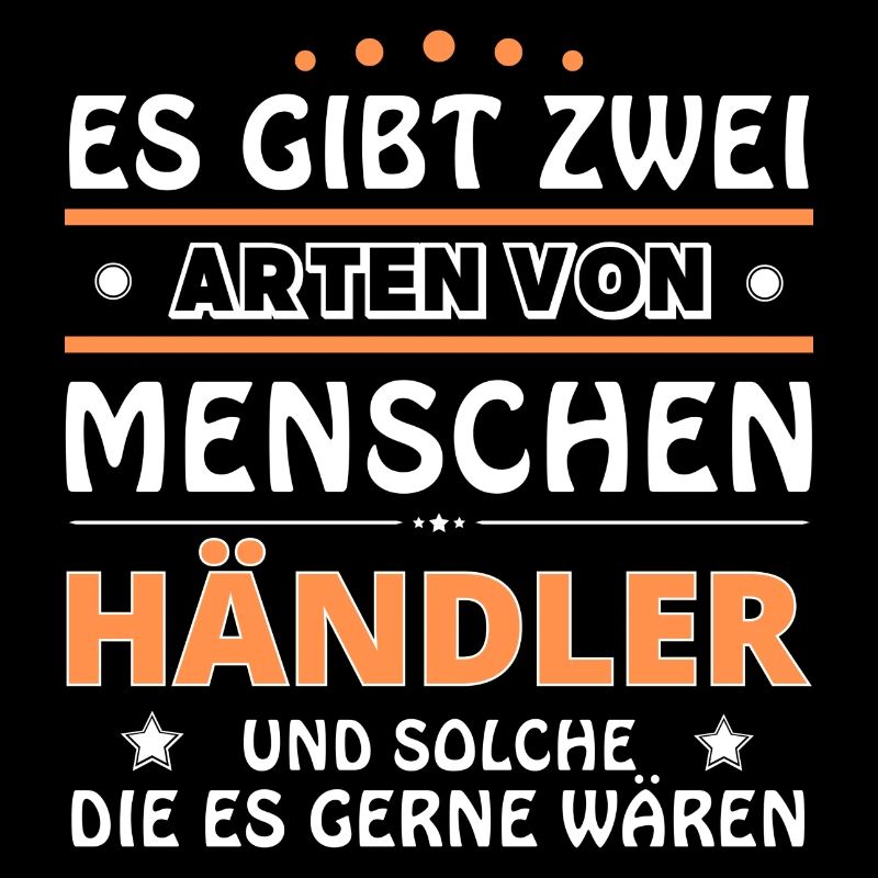 Händler Geschenk - zwei Arten von... Design