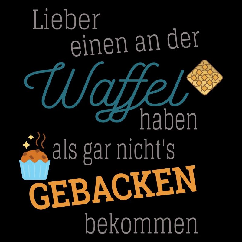 Lieber Einen An Der Waffel, Als Gar Nichts