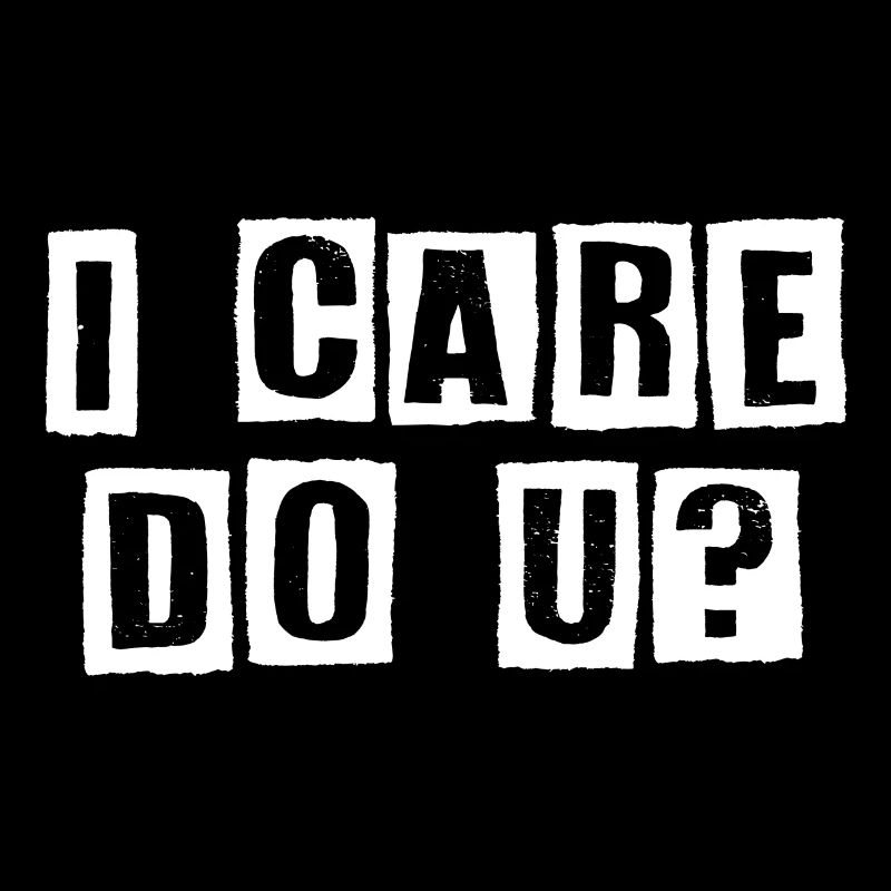 I help - I care - I worry